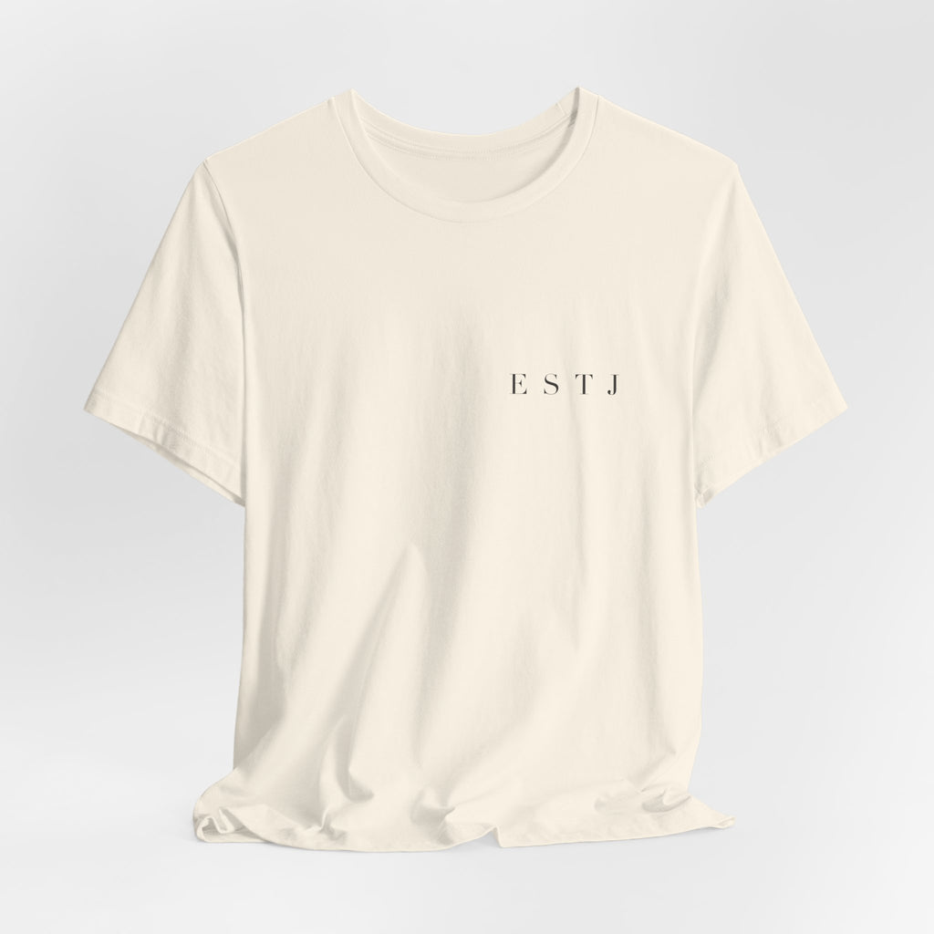 ESTJ Tee — Getting It Done. Every Time.