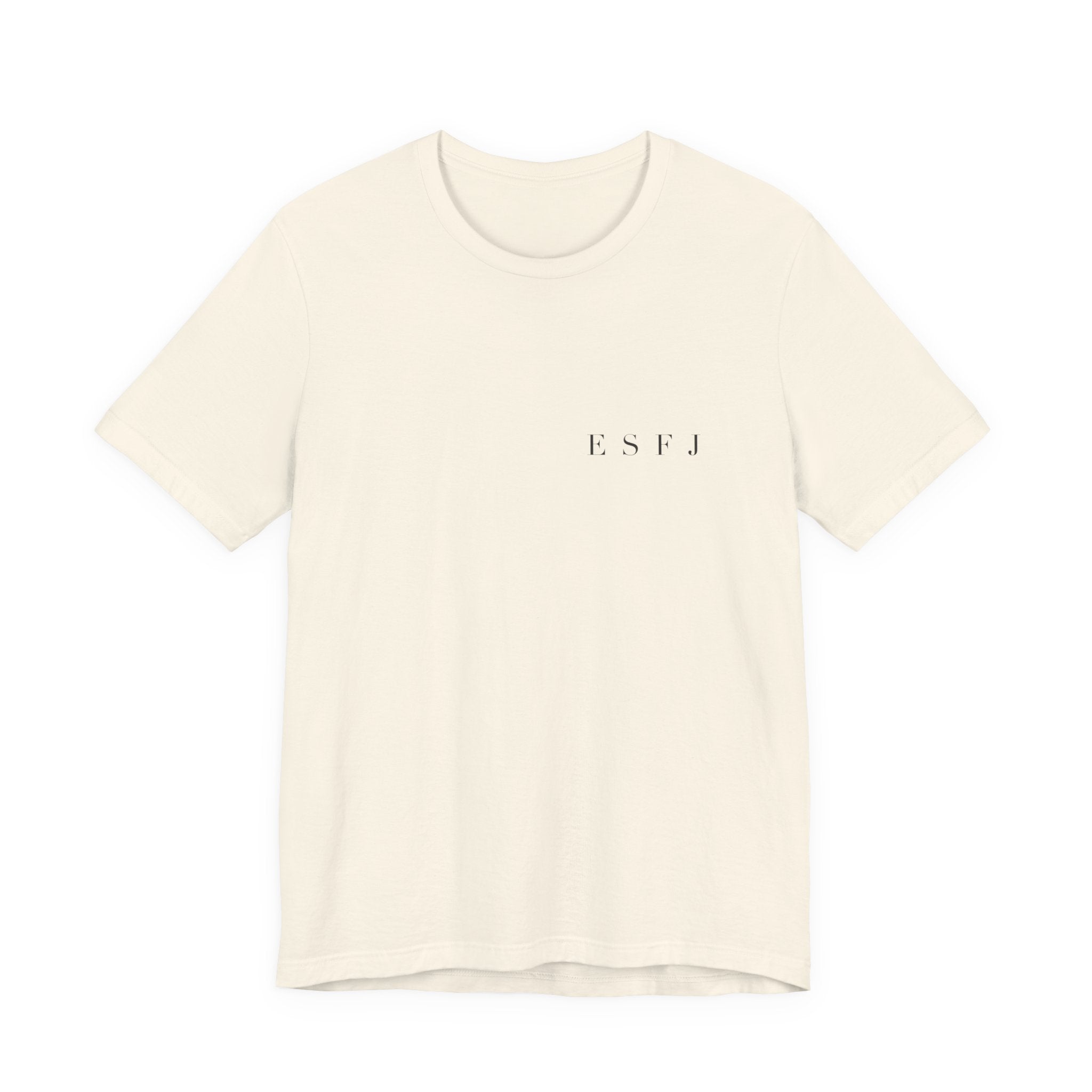 ESFJ Tee — Showing Up For Everyone. Always.