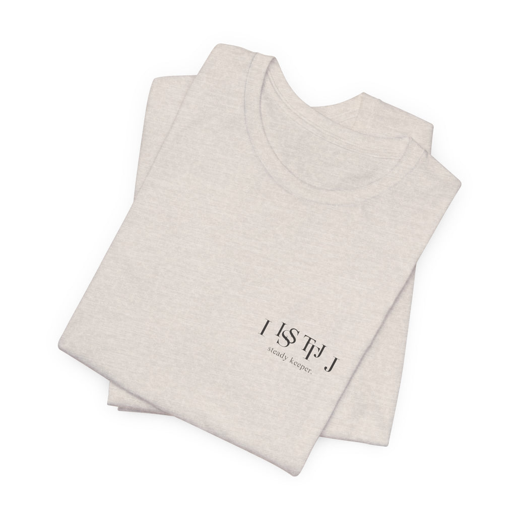 ISTJ Tee — Reliable. Every Single Time.