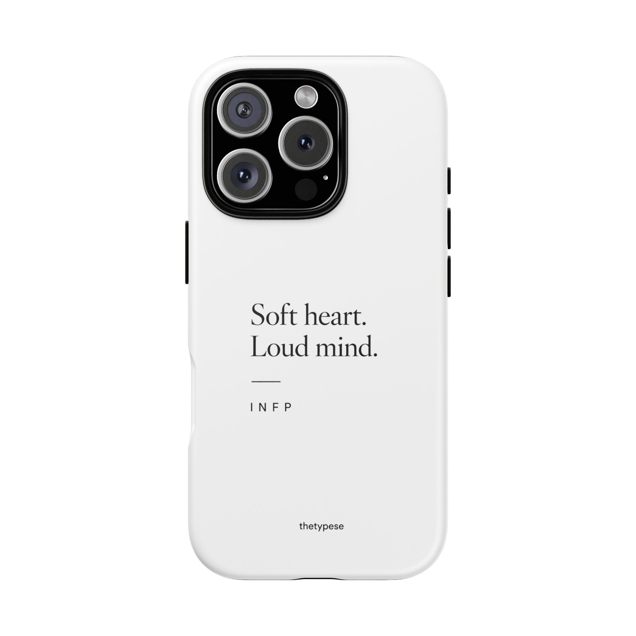 INFP Tough Phone Case - "Soft Heart. Loud Mind."