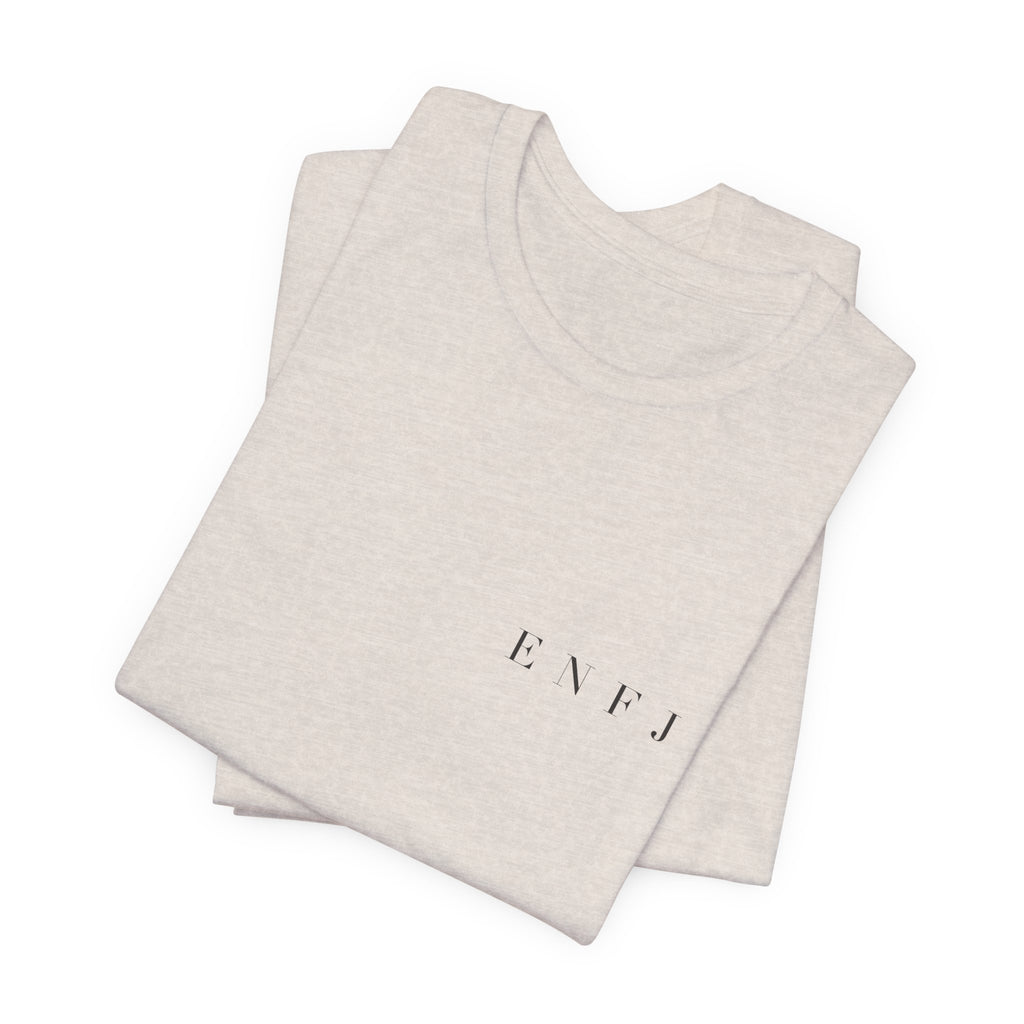 ENFJ Tee — Making Everyone Feel Seen