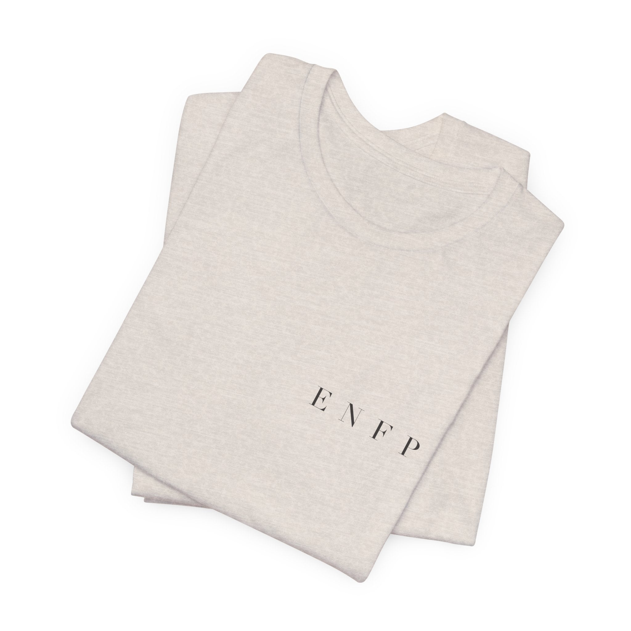 ENFP Tee — Too Many Ideas. Not Enough Time.