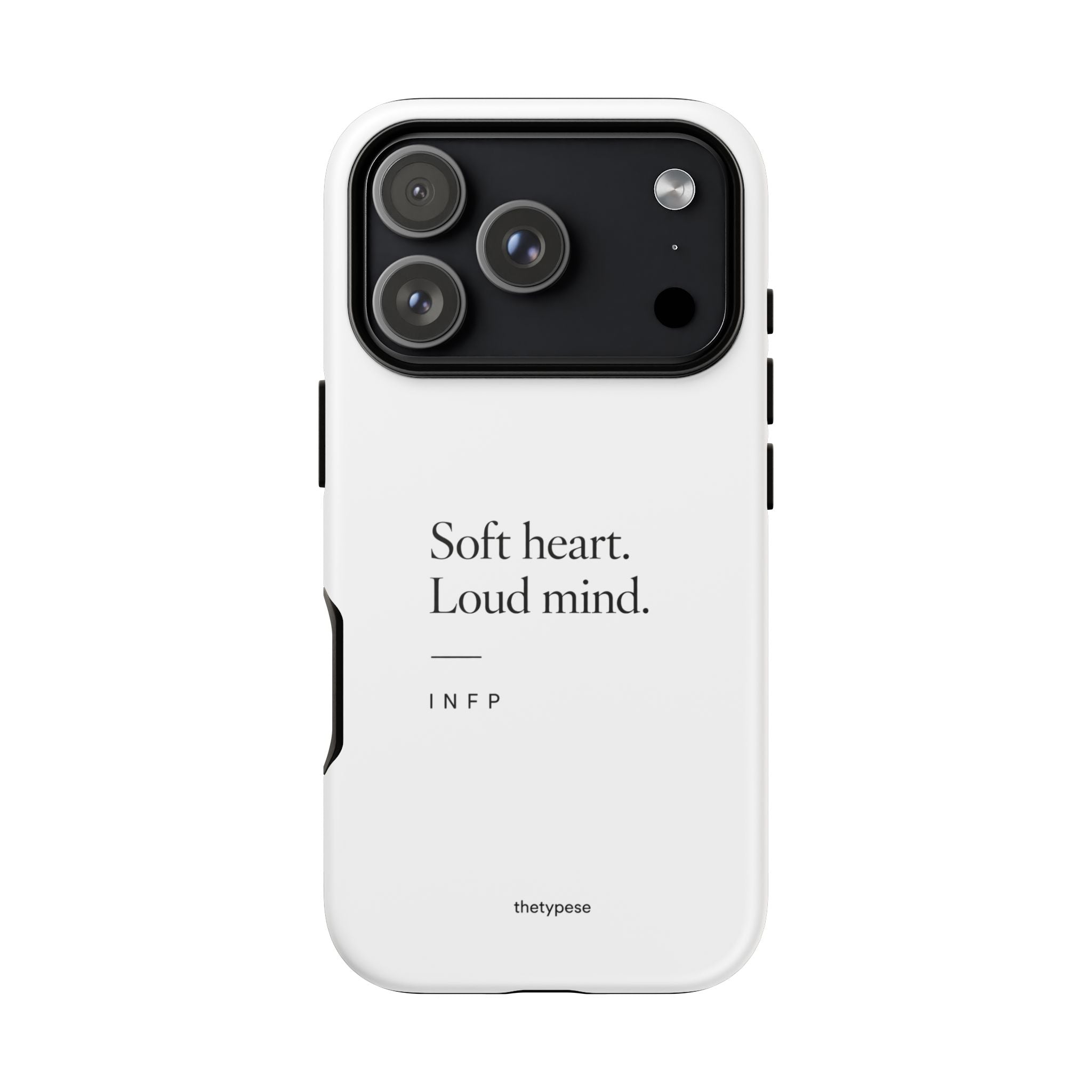 INFP Tough Phone Case - "Soft Heart. Loud Mind."