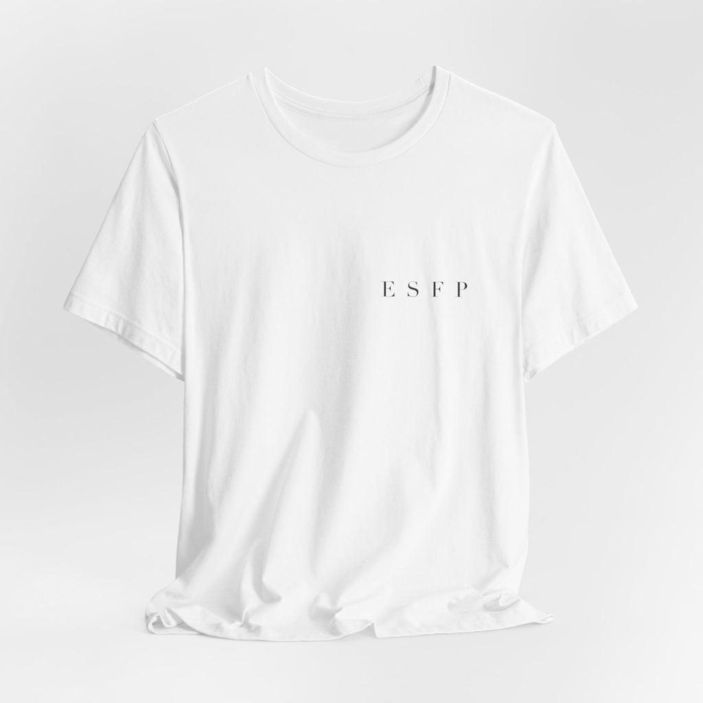 ESFP Tee — The Energy You Did Not Know You Needed