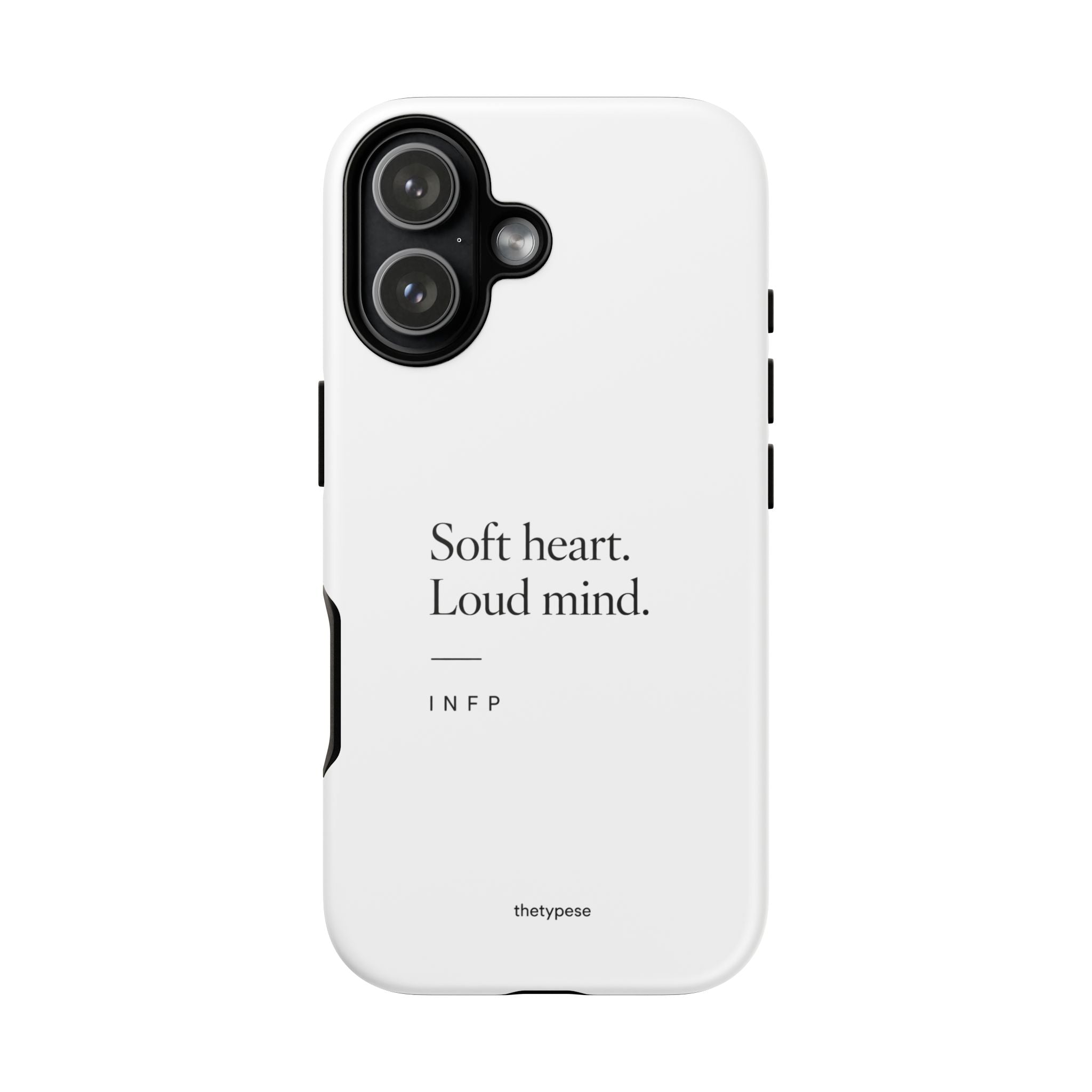 INFP Tough Phone Case - "Soft Heart. Loud Mind."