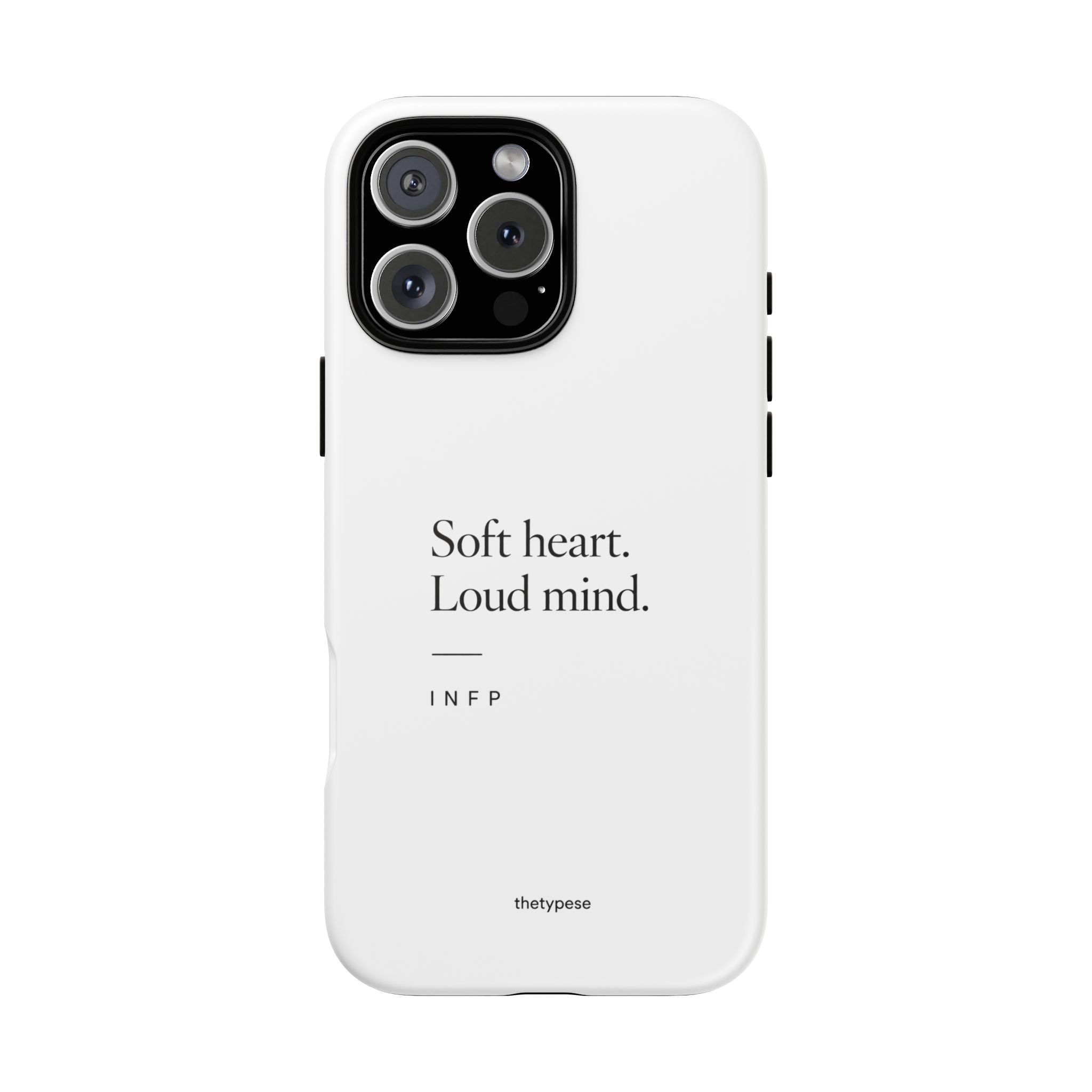 INFP Tough Phone Case - "Soft Heart. Loud Mind."