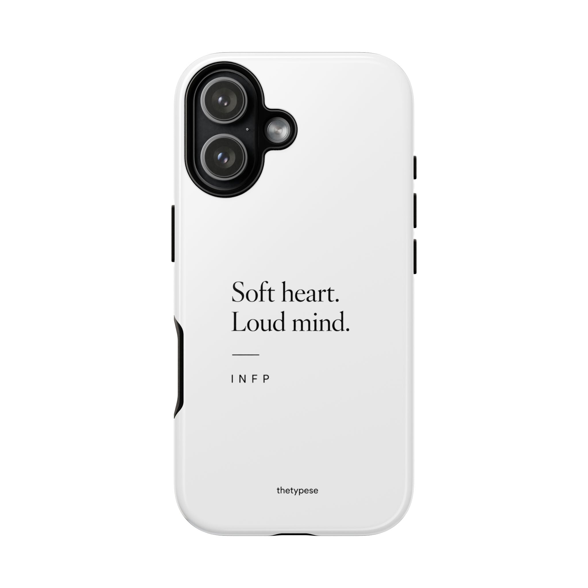 INFP Tough Phone Case - "Soft Heart. Loud Mind."