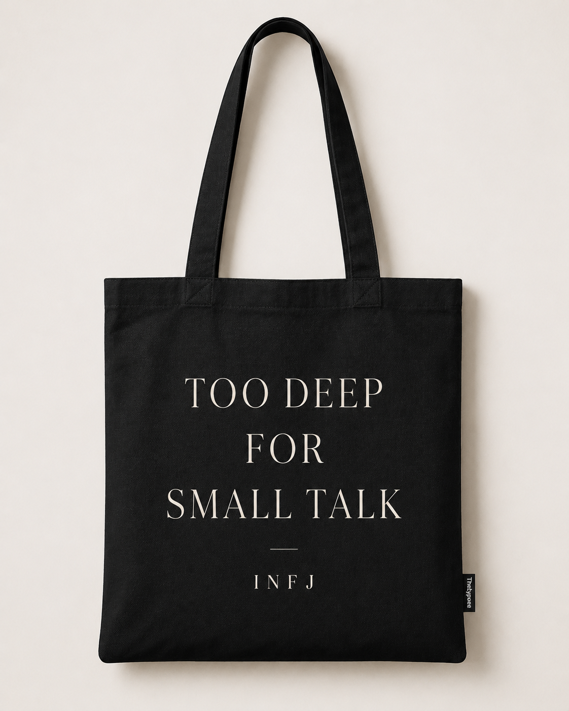 INFJ Cotton Canvas Tote Bag - Black / "Too Deep for Small Talk"