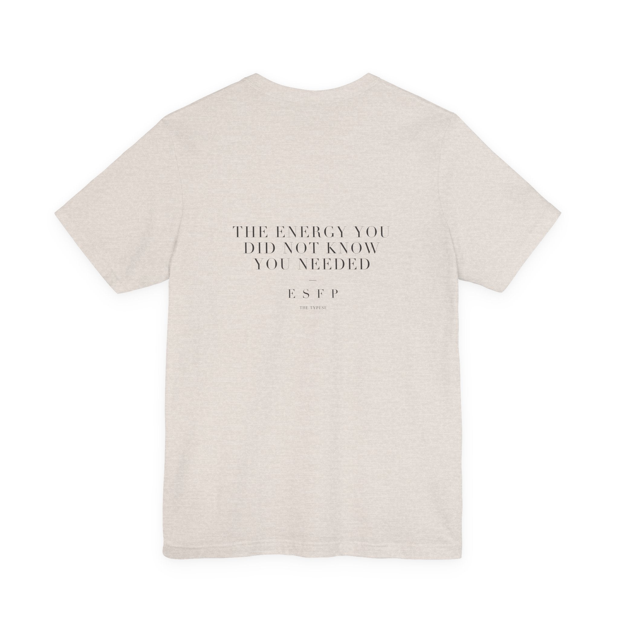 ESFP Tee — The Energy You Did Not Know You Needed