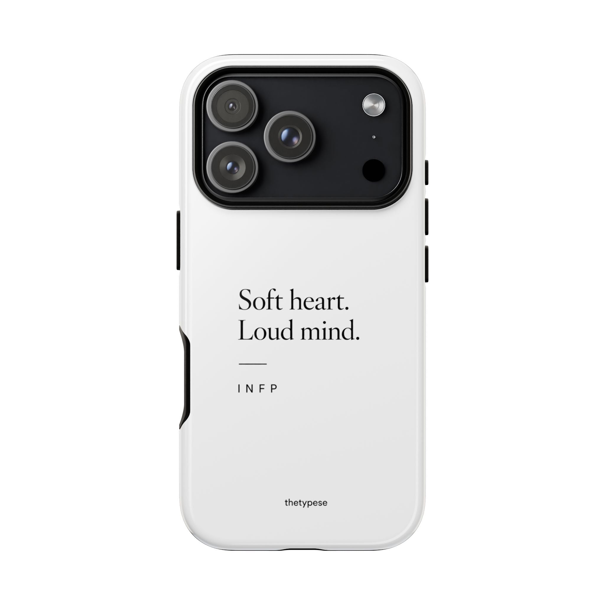 INFP Tough Phone Case - "Soft Heart. Loud Mind."