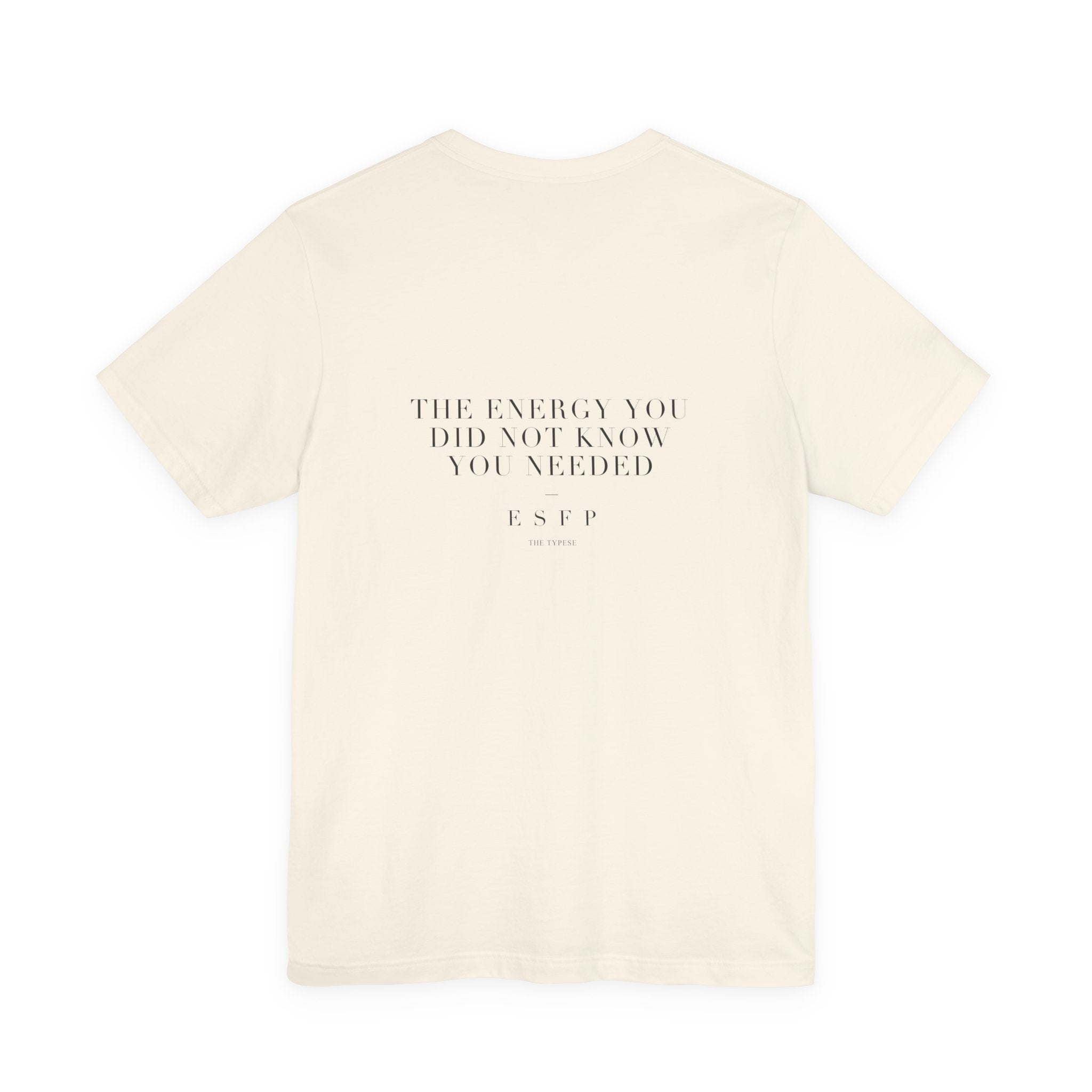 ESFP Tee — The Energy You Did Not Know You Needed