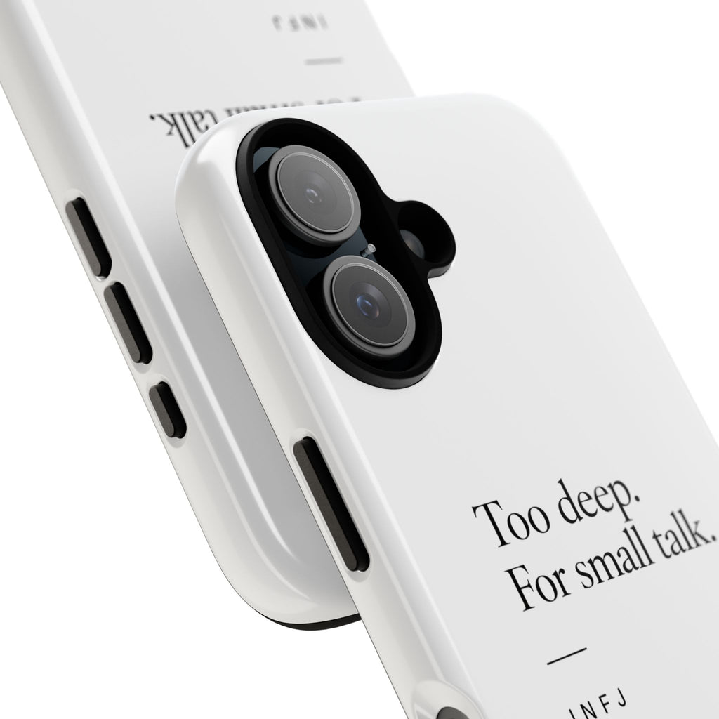 INFJ Tough Phone Case - "Too Deep for Small Talk"