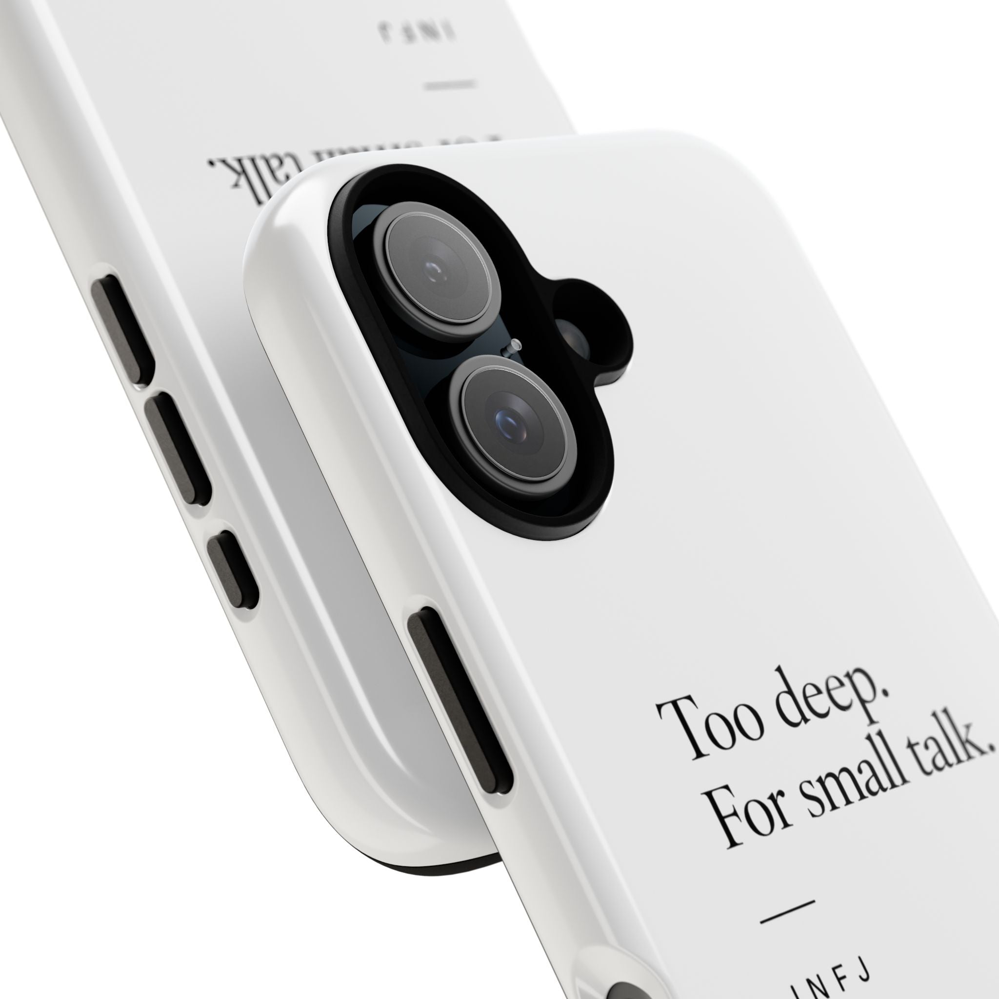 INFJ Tough Phone Case - "Too Deep for Small Talk"