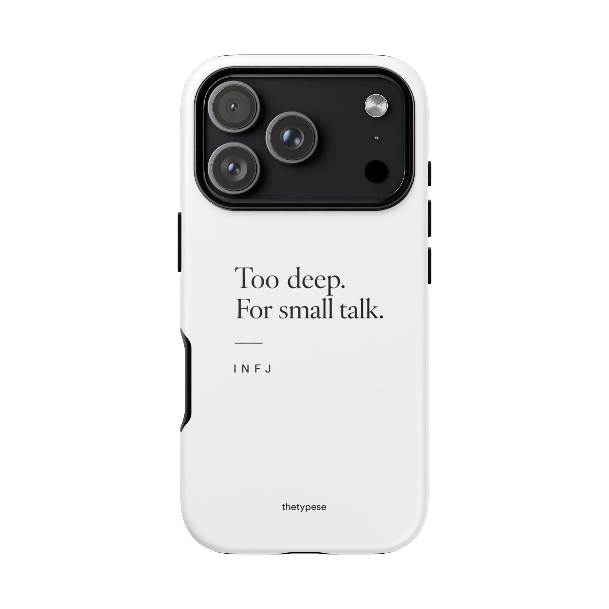 INFJ Tough Phone Case - "Too Deep for Small Talk"