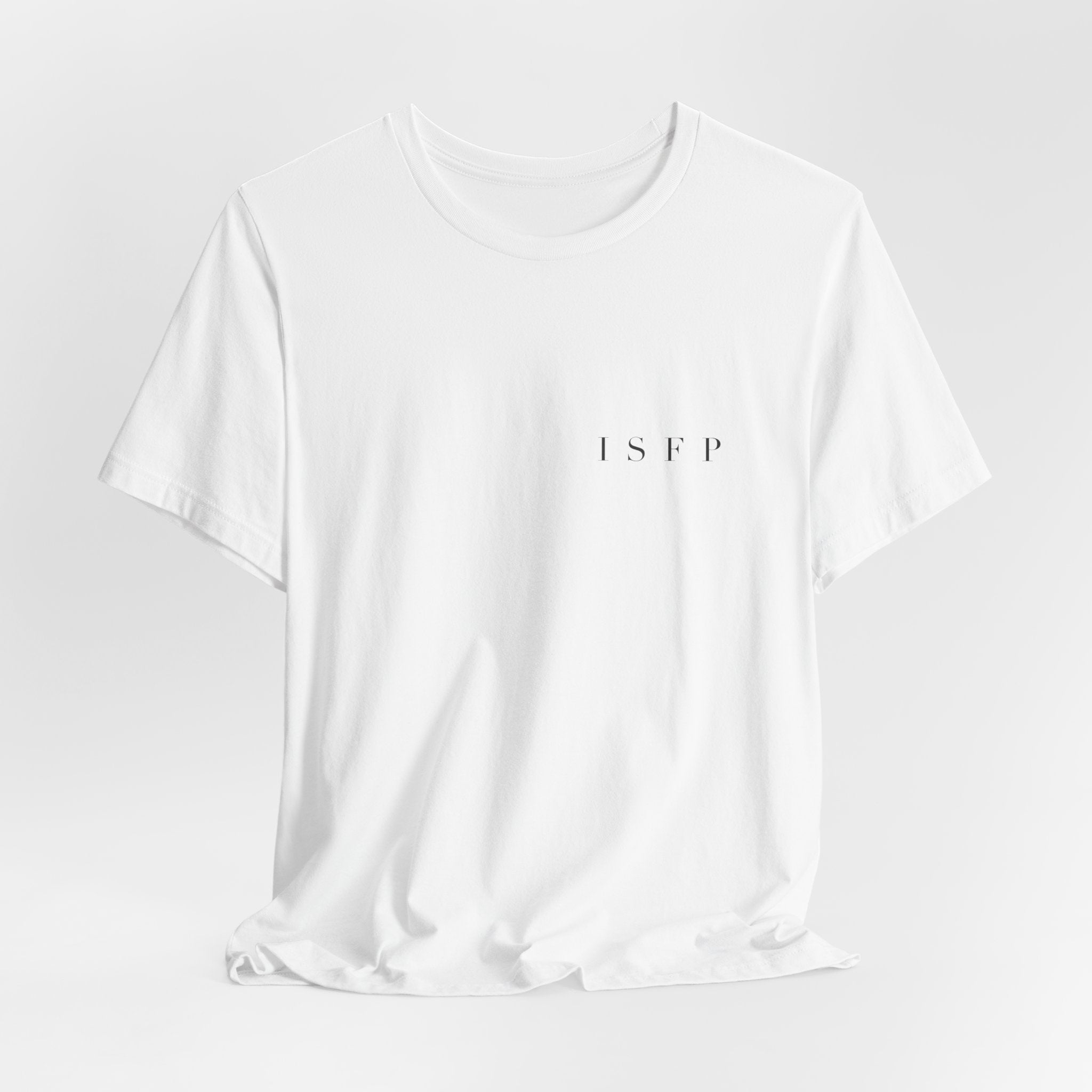 ISFP Tee — Living Beautifully And Quietly
